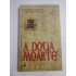       A  DOUA  MOARTE (roman)  -  Eugen Ovidiu CHIROVICI 